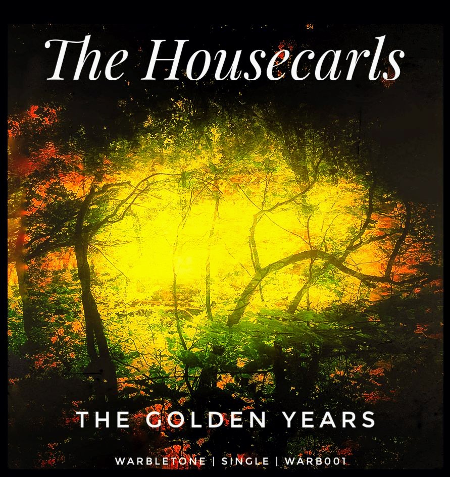 The Housecarls unveil debut single, The Golden&nbsp;Years