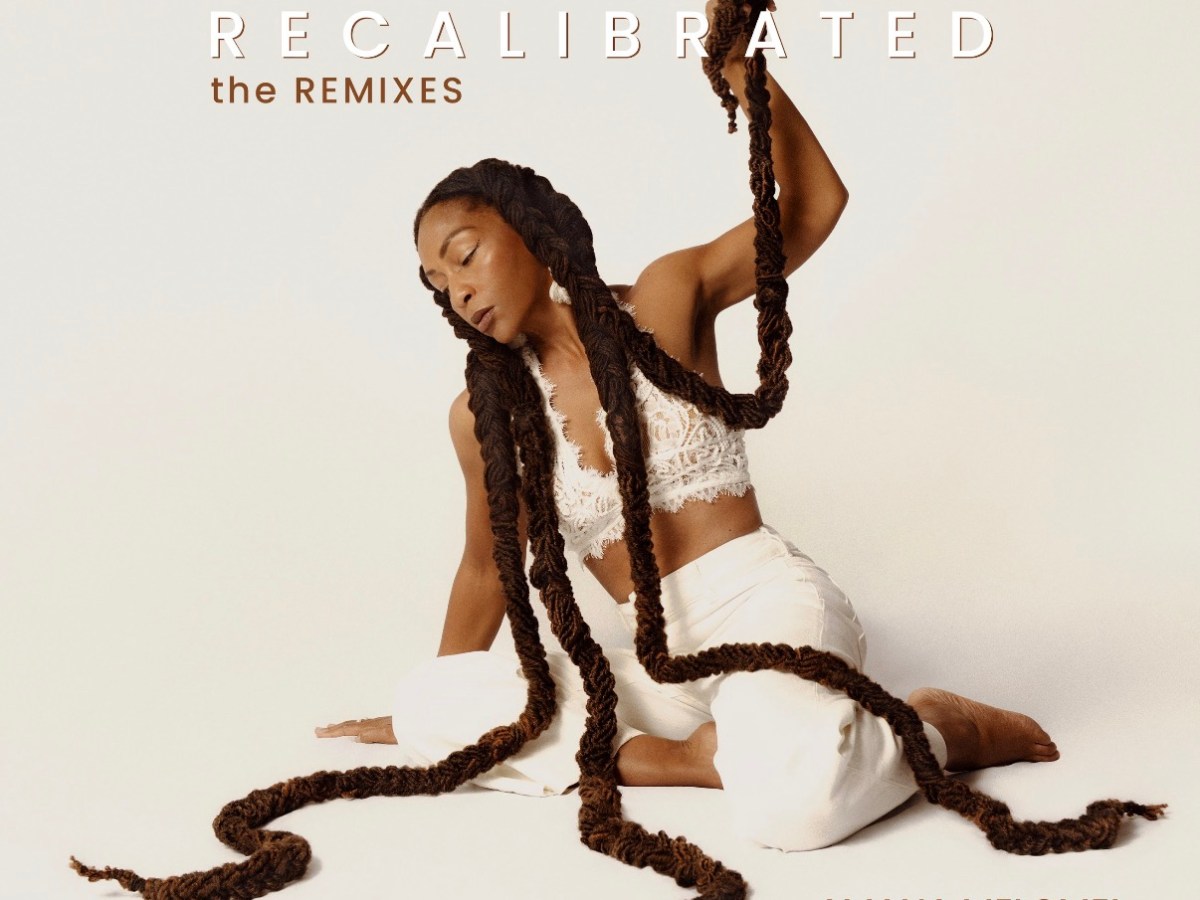 Amana Melome’ Finds Her Groove on RECALIBRATED: THE&nbsp;REMIXES